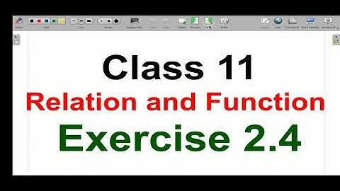 Class 11 | Mathematics | Relation and function | exercise 2.4 |