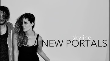 New Portals - Skyline [OFFICIAL MUSIC VIDEO]