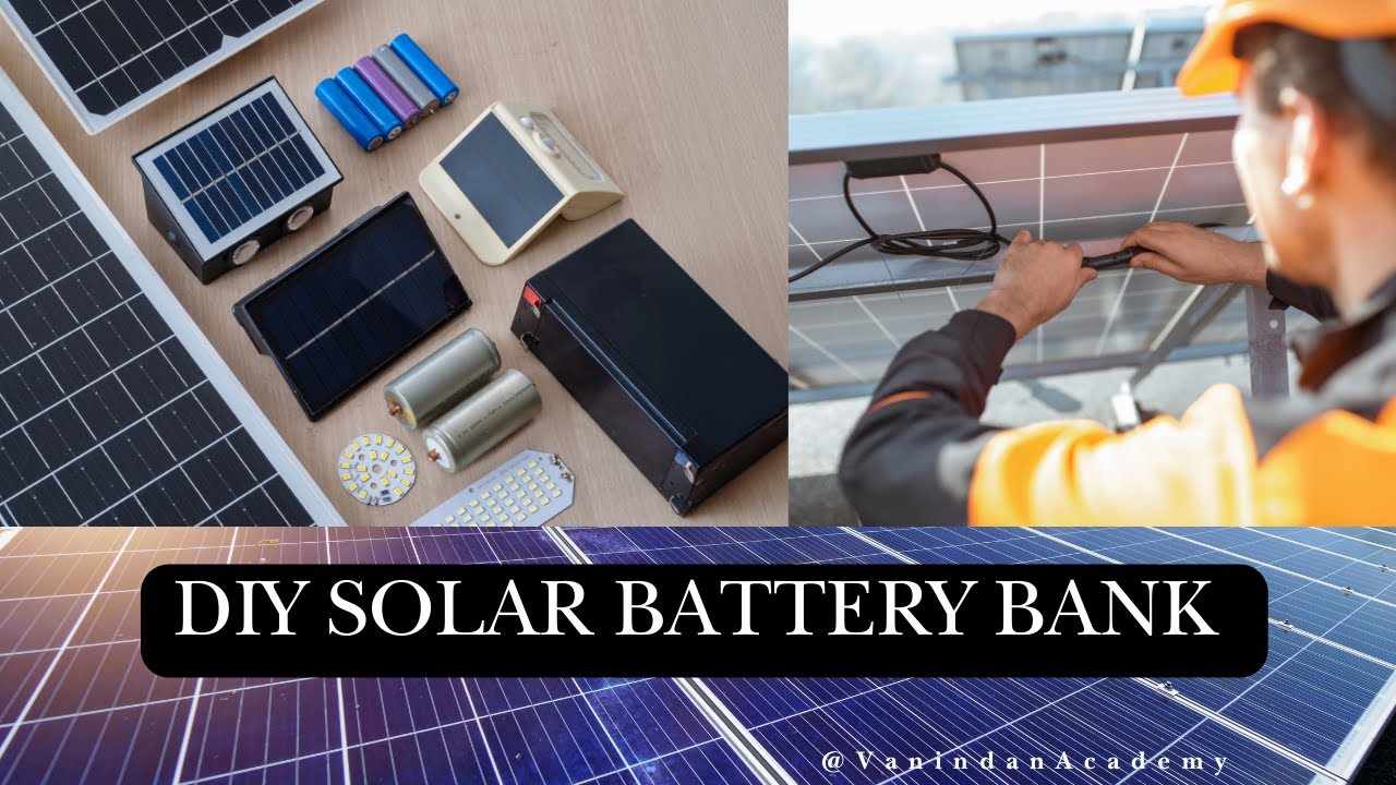 Build Your Own Solar-Powered Battery Bank: Easy Tutorial - YouTube
