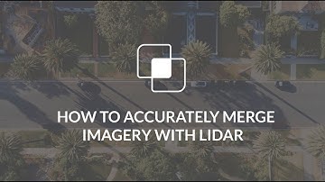 How to Accurately Merge Imagery with LiDAR