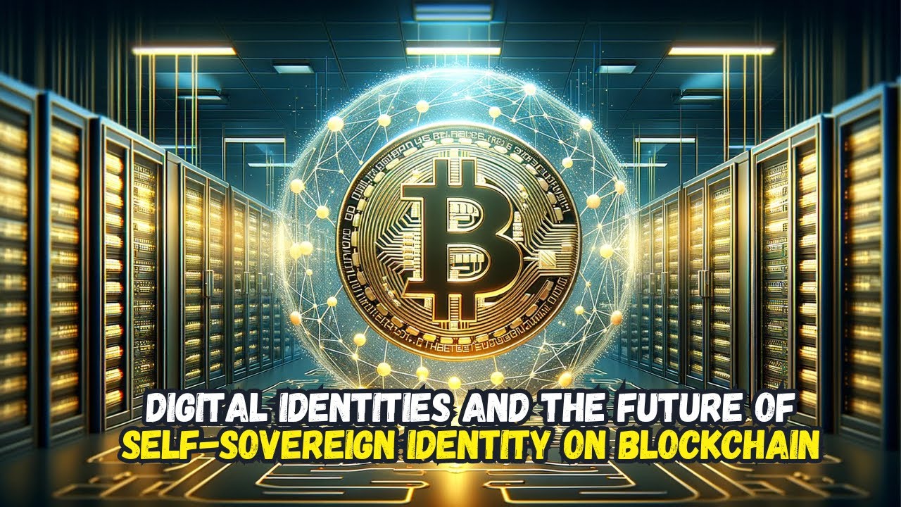 Digital Identities and the Future of Self-Sovereign Identity on ...