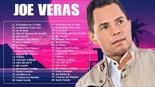 Las 30 Mejores Canciones De Joe Veras - Joe Veras Grandes Éxitos En Bachata 2023