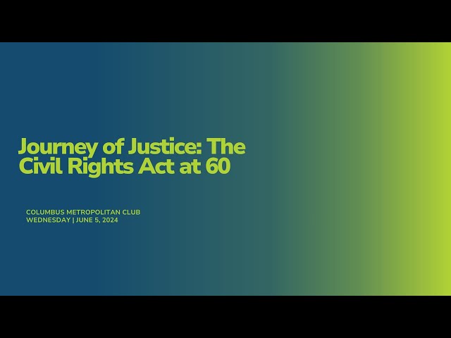 Journey of Justice: The Civil Rights Act at 60 class=