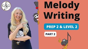 Music Theory Melody Writing - Prep 2 & Level 2  Part 2/4