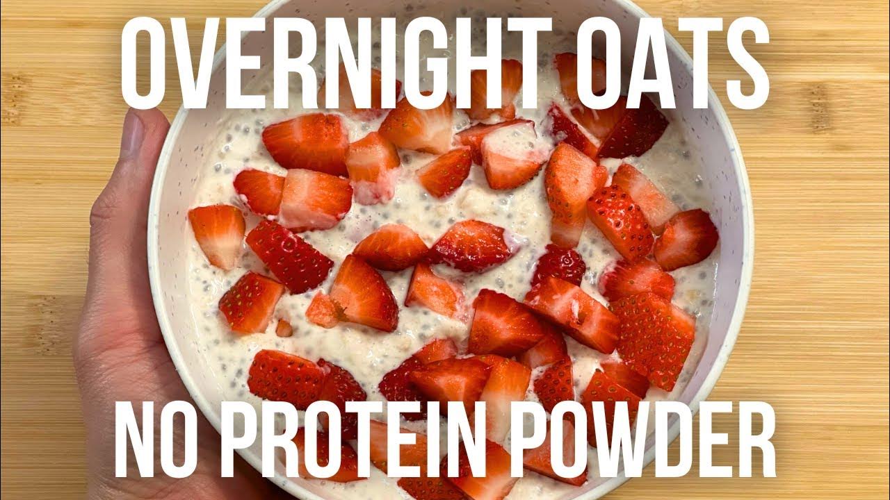 overnight-oats-no-protein-powder-youtube