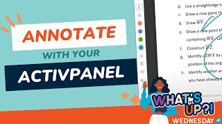 How To Annotate Over Anything With Your ActivPanel - What's Up Wednesday