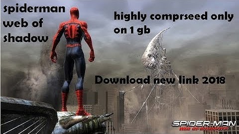 how to download spiderman web of shadow highly comprseed