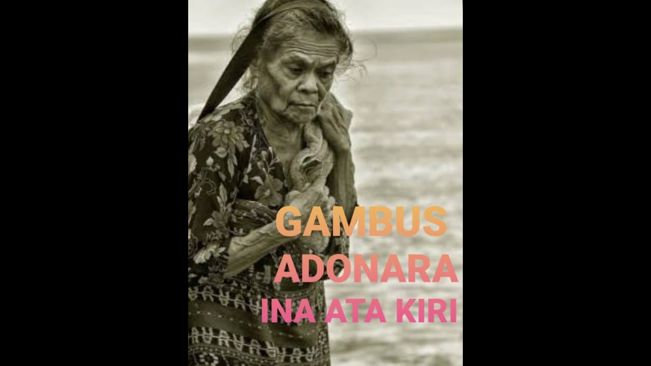 INA MO HAI ATA KIRI                   GAMBUS LAMAHOLOT