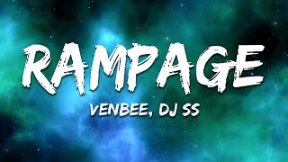 venbee - rampage (Lyrics) ft. DJ SS