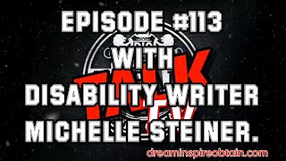 DIOTALK Podcast Episode #113 with Disability Writer Michelle Steiner.