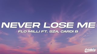 Flo Milli - Never Lose Me (Remix) (Lyrics) ft. SZA \& Cardi B