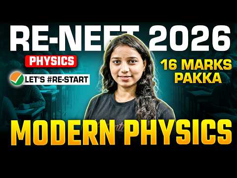 ⚛️ Modern Physics 🔥 | 16 Marks Pakka 💯 | RE-NEET 2026 🚀 | By Gayathri Ma'am