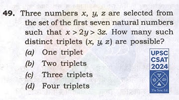 CSAT 2024 Q49: 3 no X, y, z selected from first 7 natural numbers 🏵️