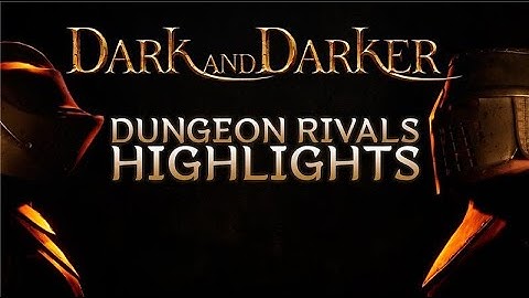 Dark and Darker – Dungeon Rivals: $15,000 Tournament Highlights (Official Recap)