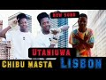 Lisbon Utaniuw Official Music Chibu Masta Lisbon Utaniuw Official Music Chibu Masta
