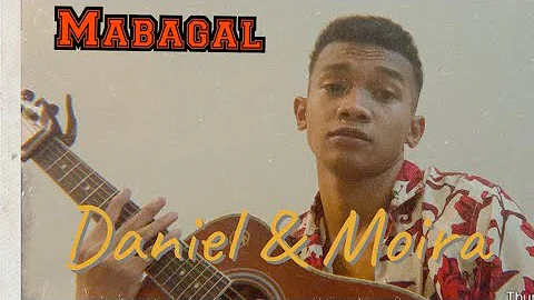 Mabagal | Daniel & Moira | Jong Madaliday | Cover