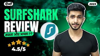 Surfshark Review 2023 (हिन्दी)   Still The Best Budget VPN Provider?