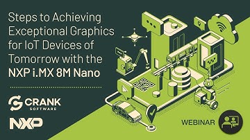 NXP i.MX 8M Nano & Embedded Graphics – Achieve exceptional graphics on IOT devices with Storyboard