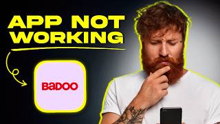 Badoo Dating App Not Working: How to Fix Badoo Dating App Not Working screenshot 1