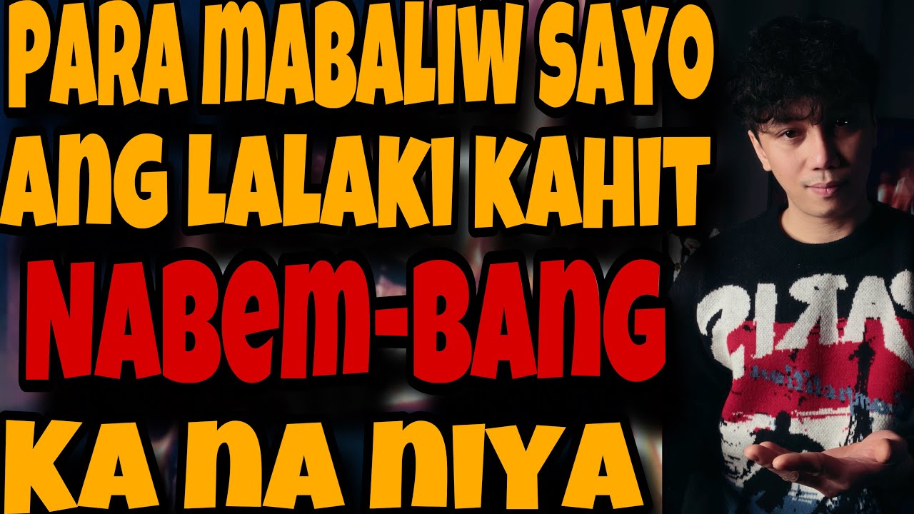 DO THIS TRICKS PARA HABULIN KA PA DIN NG LALAKI KAHIT NAKUHA KA NA NIYA