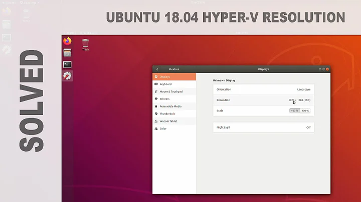 How To Change Hyper V Ubuntu 18.04 Guest Display Screen Resolution in Windows 10 Hyper-V 1920x1080