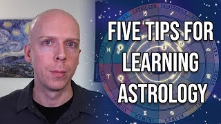 Five Tips for Learning Astrology for Beginners