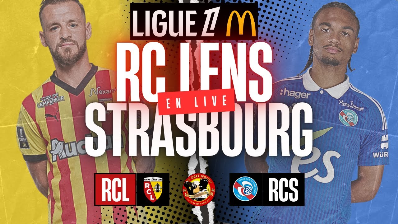 🔴[En Direct] RC Lens vs RC Strasbourg / 22ème Journée Ligue 1 - YouTube