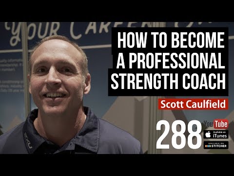 Wie man Strength professionellen Coach w / Scott Caulfield Werden - 288