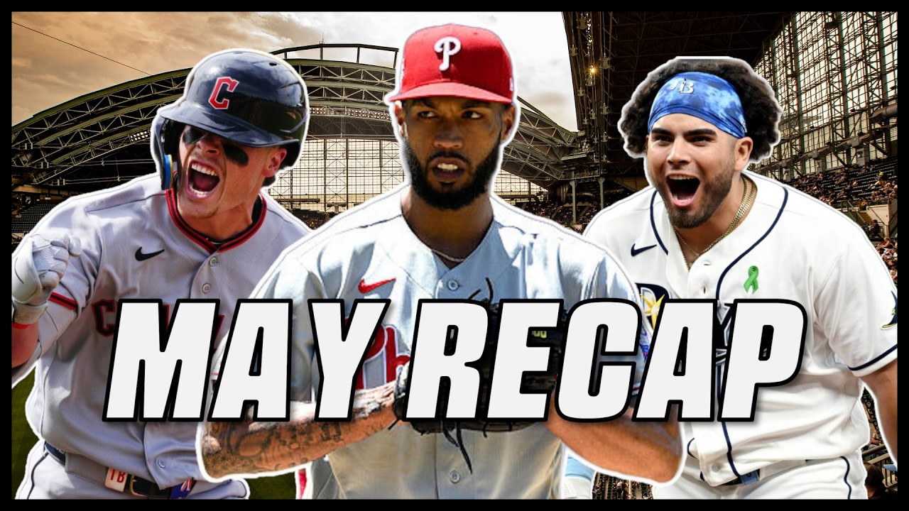 MLB | May Recap (2026)