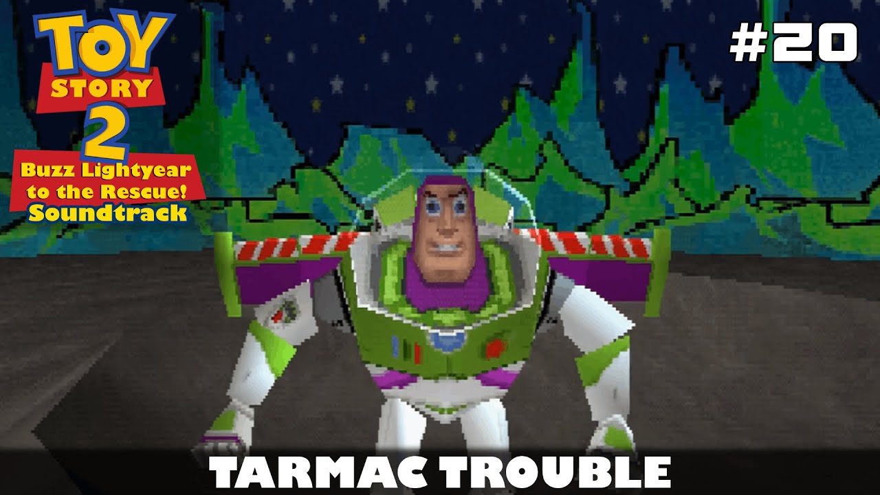 Toy Story 2: Buzz Lightyear to the Rescue Game Soundtrack - Tarmac Trouble (20)