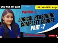 UGC NET JRF PAPER 1 LOGICAL REASONING COMPLETE COURSE PART-7  BY NISHA SAINI DEC 2024