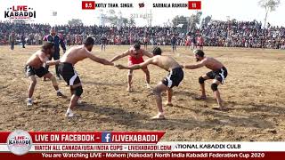SARHALA RANUAN VS KOTLY THAN SINGH|2ND MATCH|Mohem (Nakodar) North India Kabaddi Federation Cup 2020