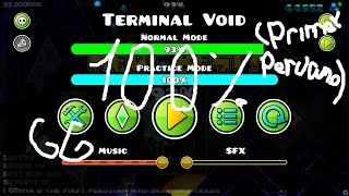 (Primer Peruano) TERMINAL VOID 100% | Geometry Dash