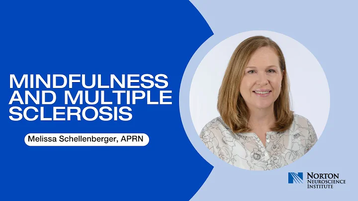 Multiple Sclerosis Education: Mindfulness and MS, ...