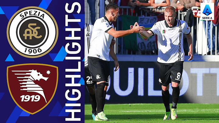 Spezia 2-1 Salernitana | Spezia edge Salernitana at the Picco | Serie A 2021/22