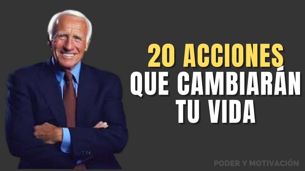 20 Acciones Positivas de Jim Rohn para Transformar tu Vida. - YouTube