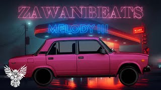 Zawanbeats - MELODY III