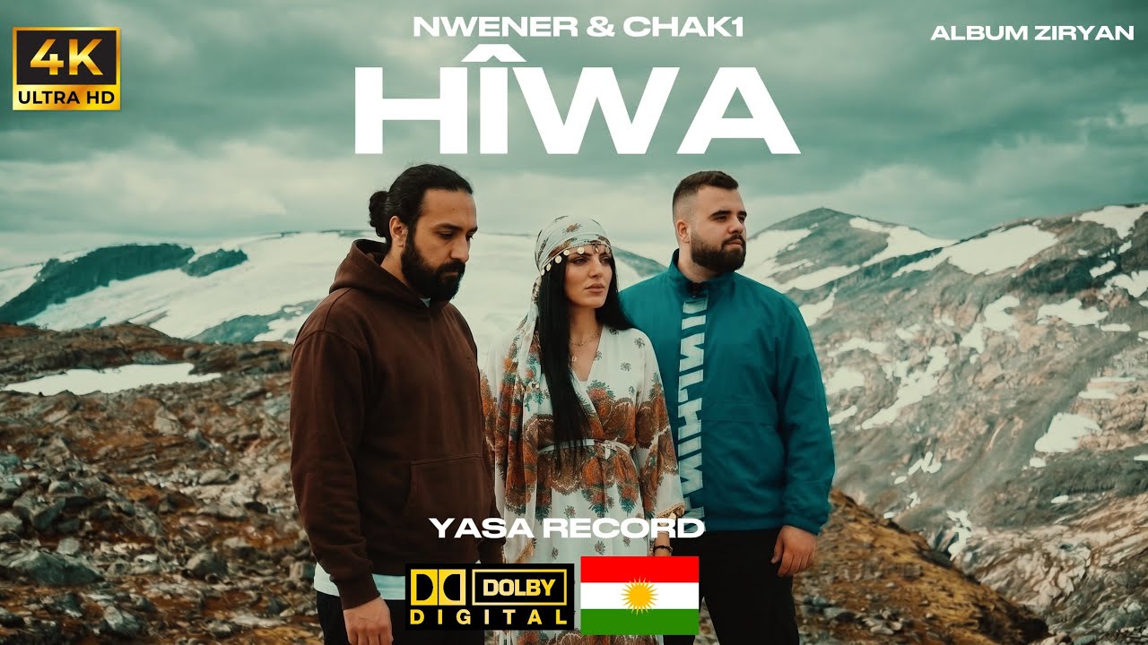 Nwener & Chak1- Hîwa (Official Music Video) | Album ZIRYAN