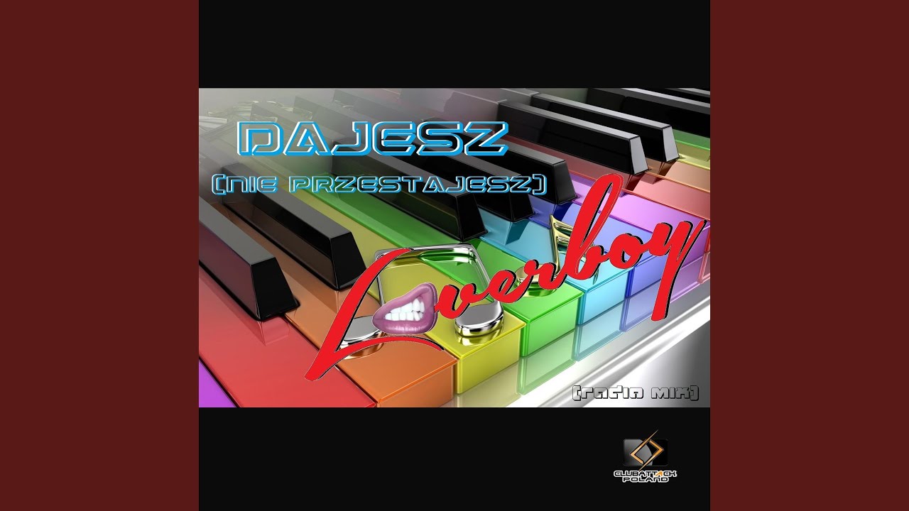 Dajesz (Nie Przestajesz) (Radio Mix)