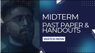 All VU handouts and Past papers | Midterms and Finalterm |Projects| SIR RAHAT | Virtual_university