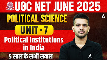 UGC NET Political Science Unit 7 | Political Institutions In India | By Puneet Sir