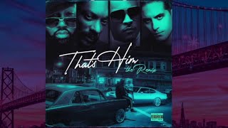 G-Eazy - That's Him - Remix (ft.Mistah F.A.B & Snoop Dogg & T.I)