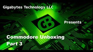 Commodore Unboxing Part 3 @gigsplain