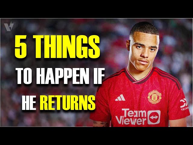 5 Things That Will Happen If Mason Greenwood Returns To Manchester United class=