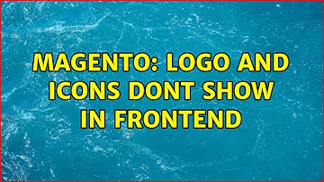 Magento: Logo and icons dont show in frontend (2 Solutions!!)