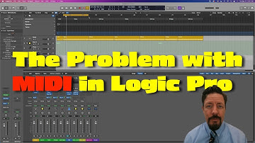 The Problem with MIDI in Logic Pro!