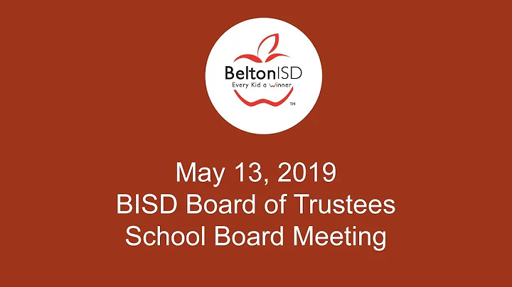 Belton ISD School Board Meeting May 13, 2019