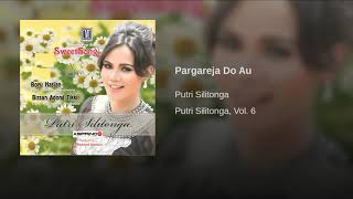 PUTRI SILITONGA - PARGAREJA DO AU