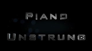 Piano Unstrung - Teaser Video
