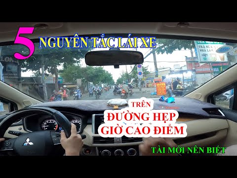 Video 5 NGUYÊN TẮC LÁI XE TRÊN ĐƯỜNG NHỎ VÀO GIỜ CAO ĐIỂM... - youtube